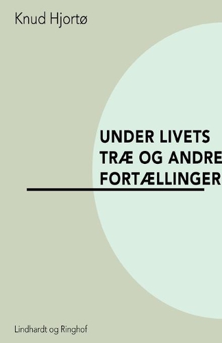 Under livets træ og andre fortællinger