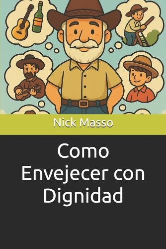 Como Envejecer con Dignidad