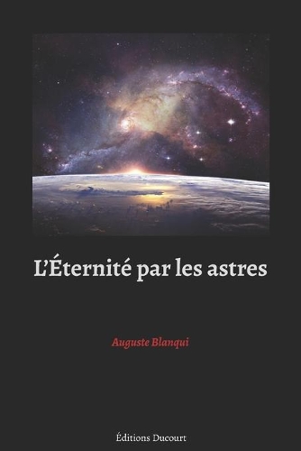 L'Éternité par les astres