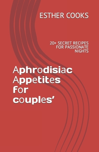 Аphrоdisiаc Аppеtitеs fоr cоuplеs'