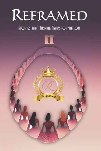 Reframed: Stories that Inspire Transformation(2 Reframed: Stories That Inspire Transformation)