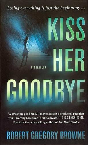 Kiss Her Goodbye: (English)
