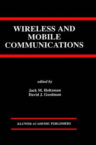Wireless and Mobile Communications: (277 The Springer International Series in Engineering and Computer Science)