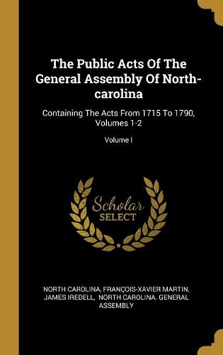 The Public Acts Of The General Assembly Of North-carolina