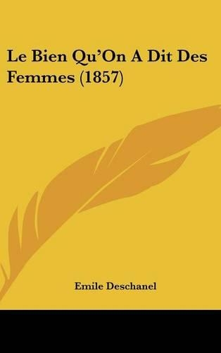 Le Bien Qu'on a Dit Des Femmes (1857)