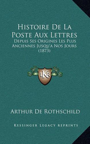 Histoire De La Poste Aux Lettres