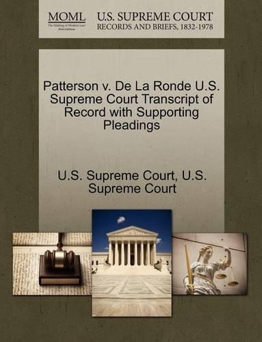 Patterson V. de La Ronde U.S. Supreme Court Transcript of Record with Supporting Pleadings