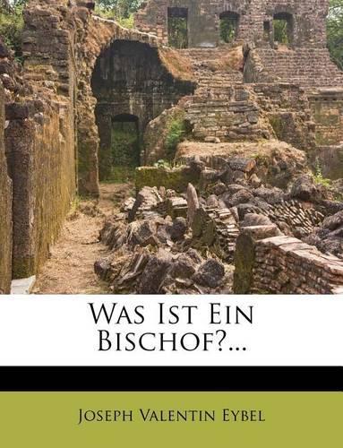 Was Ist Ein Bischof?...: (English)