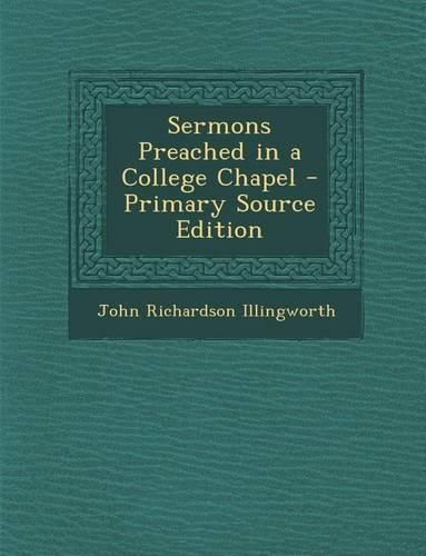 Sermons Preached in a College Chapel: (English)