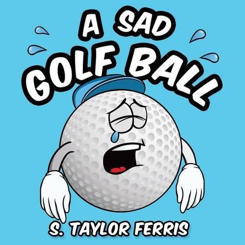 A Sad Golf Ball