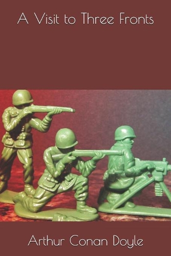 A Visit to Three Fronts