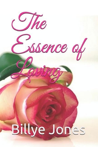 The Essence of Loving
