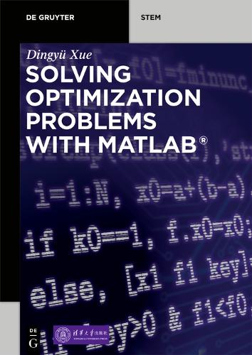 Solving Optimization Problems with MATLAB®: (De Gruyter STEM)