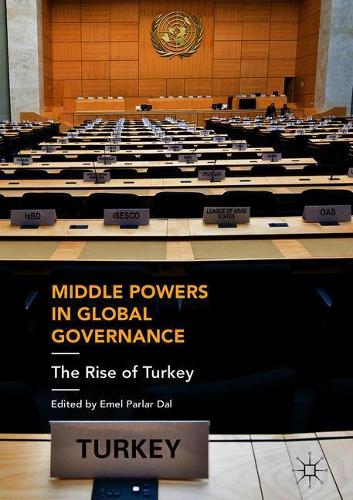 Middle Powers in Global Governance: The Rise of Turkey