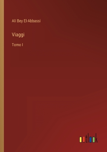 Viaggi: Tomo I