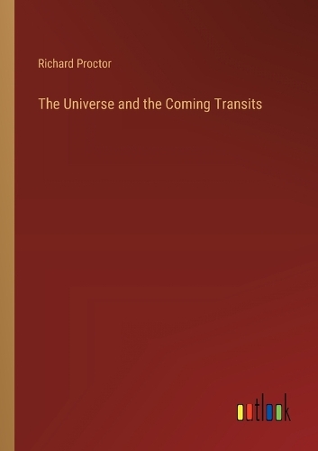The Universe and the Coming Transits