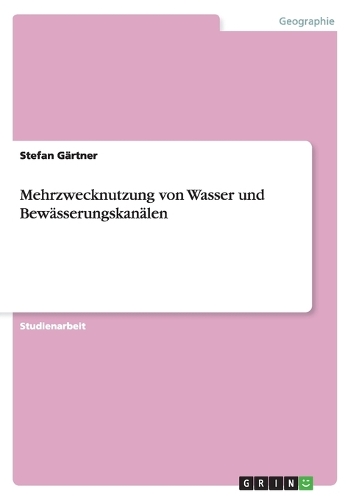 Mehrzwecknutzung von Wasser und Bewässerungskanälen