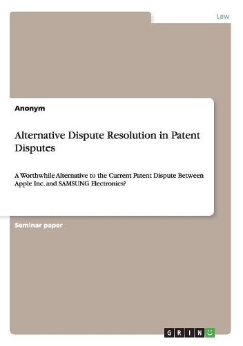 Alternative Dispute Resolution in Patent Disputes
