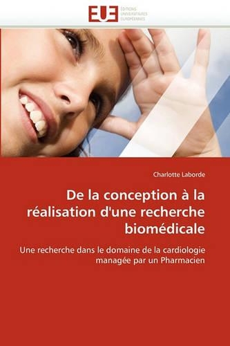 de la Conception � La R�alisation d'Une Recherche Biom�dicale