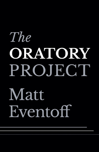 The Oratory Project