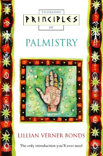 Palmistry: The Only Introduction You’Ll Ever Need(Principles of)