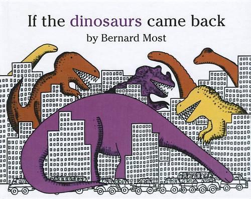If the Dinosaurs Came Back