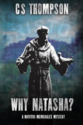 Why Natasha?: A Natasha McMorales Mystery(English)