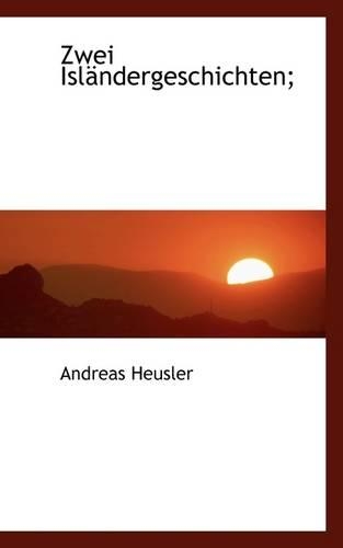 Zwei Islandergeschichten;
