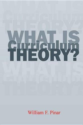 What Is Curriculum Theory?