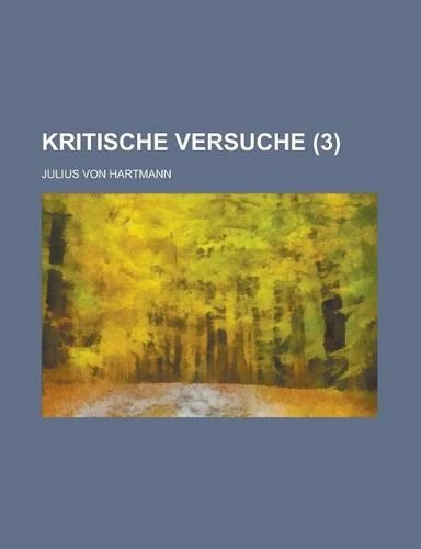 Kritische Versuche (3 ): (English)