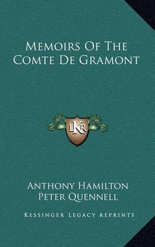 Memoirs of the Comte de Gramont: (English)