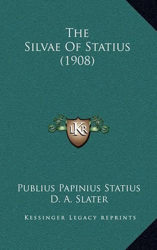 The Silvae of Statius (1908)