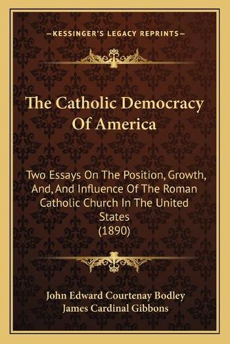 The Catholic Democracy Of America
