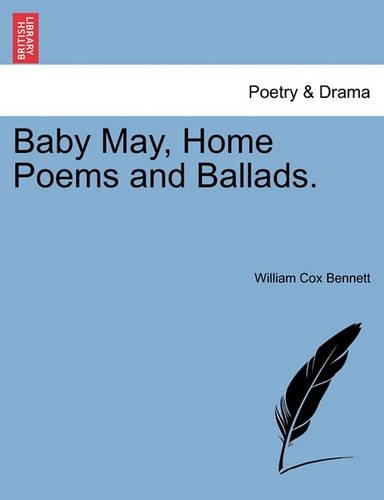 Baby May, Home Poems and Ballads.