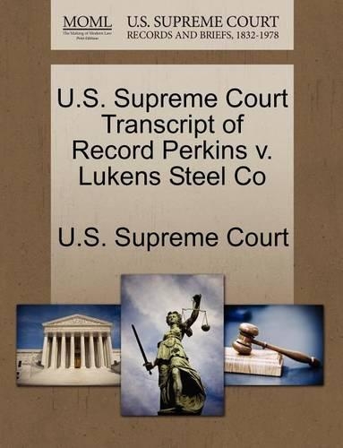 U.S. Supreme Court Transcript of Record Perkins V. Lukens Steel Co