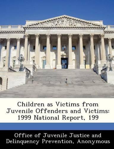 Children as Victims from Juvenile Offenders and Victims