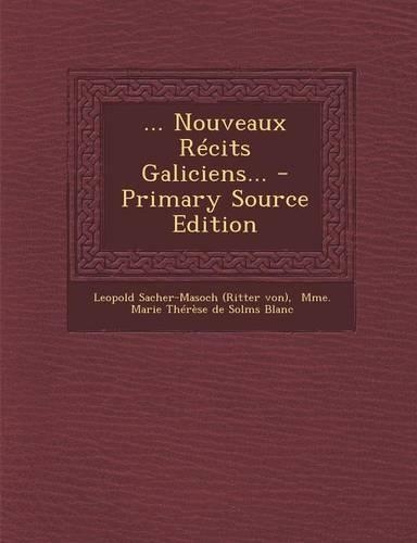 ... Nouveaux Récits Galiciens... - Primary Source Edition