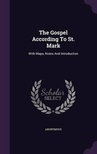 The Gospel According To St. Mark