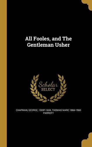 All Fooles, and the Gentleman Usher