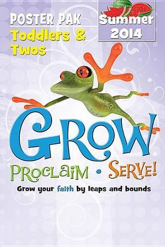 Grow, Proclaim, Serve! Toddlers & Twos Poster Pak Summer 2014