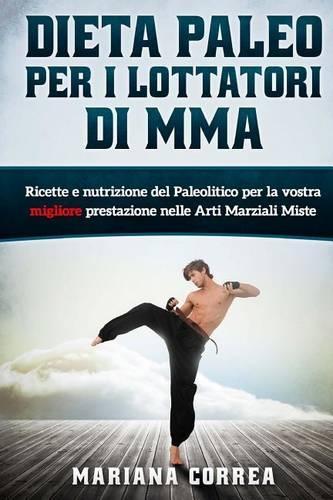 DIETA PALEO Per I LOTTATORI DI MMA