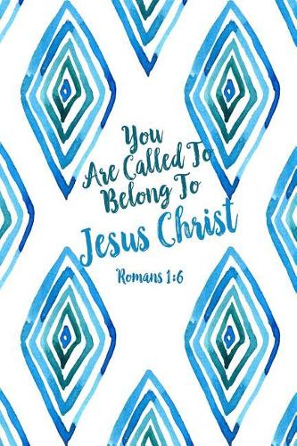 You Are Called to Belong to Jesus Christ