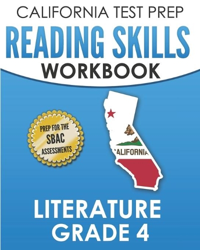 CALIFORNIA TEST PREP Reading Skills Workbook Literature Grade 4