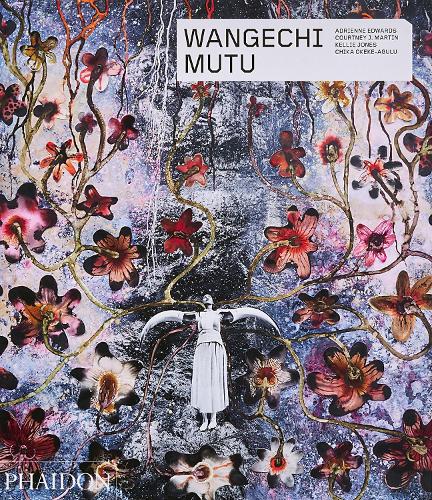 Wangechi Mutu: (Phaidon Contemporary Artists Series)