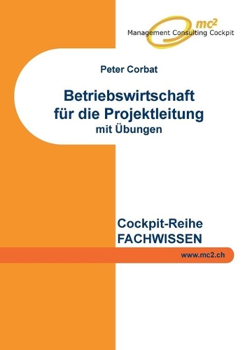 Betriebswirtschaft für die Projektleitung