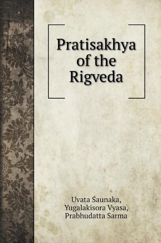 Pratisakhya of the Rigveda: (History Books)