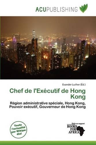 Chef de L'Ex Cutif de Hong Kong: (French)