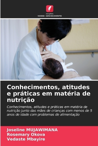 Conhecimentos, atitudes e práticas em matéria de nutrição