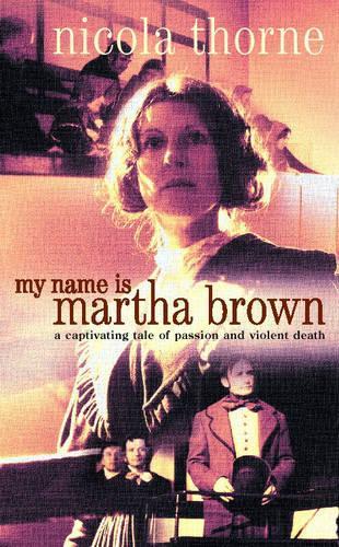 My Name is Martha Brown