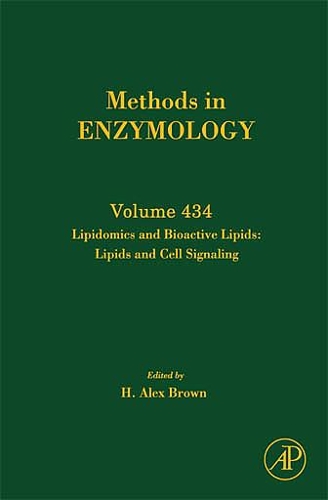 Lipidomics and Bioactive Lipids: Lipids and Cell Signaling: Volume 434(Volume 434 Methods in Enzymology)